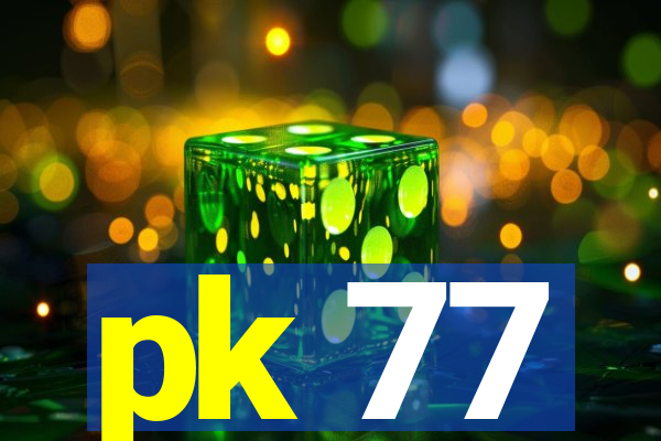 pk 77